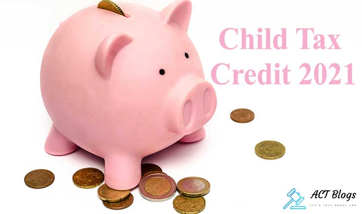 The Essential Information You Need to Know About Child Tax Credit