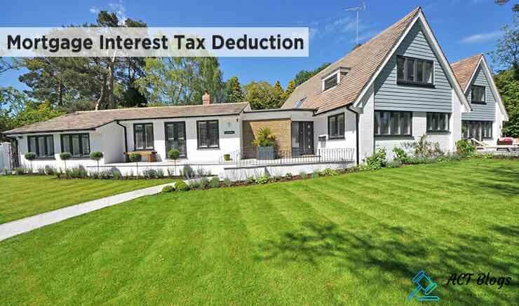 Things You Need to Know About the Mortgage Interest Tax Deduction